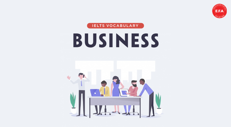 Vocabulary for IELTS Speaking (3 parts): Business