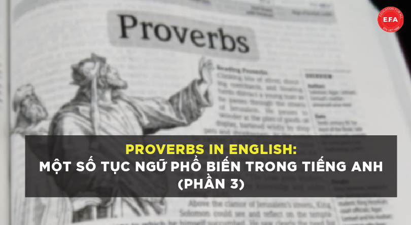 Proverb in English: Một số tục ngữ phổ biến trong tiếng Anh - Phần 3
