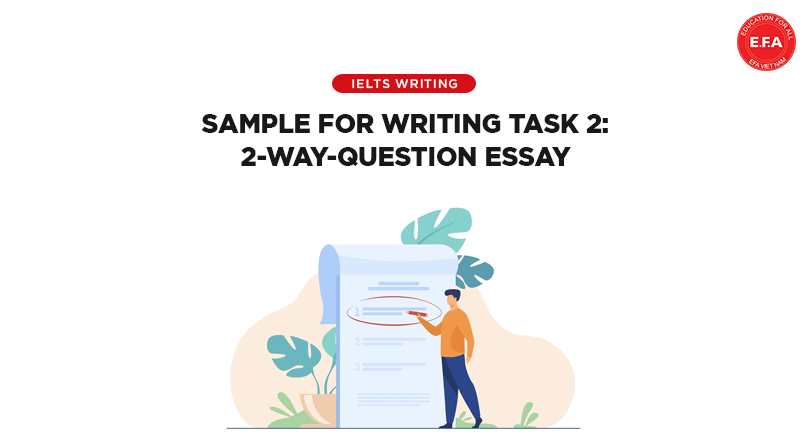 IELTS Tip: Sample for Writing Task 2 2-way-question essay